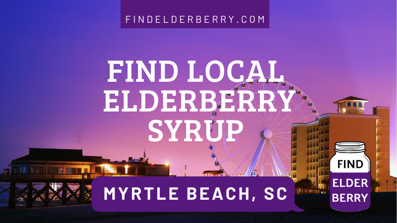 elderberry syrup myrtle beach sc area